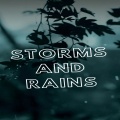 storms and rains