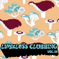 Limitless Clubbing, Vol. 10