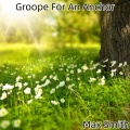 Max Smith - Groope For An Anchor