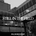 Still In The Field (Explicit)