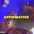 Affirmative Remix (Explicit)