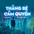 Thằng Bé Cầm Quyền (feat. XAVI Phạm)(Explicit)