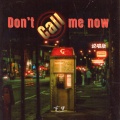 Don't call me now (说唱版)