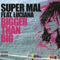 Bigger Than Big (Green Man Remix|Explicit)