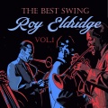 The Best Swing, Roy Eldridge, Vol. 1