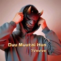 Duu Muutai Hun 7Revive (Remaster)