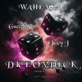 DICE ON DECK (feat. Gucci Mane & Juicy J)(Explicit)