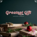 Greatest Gift (Acoustic Version)