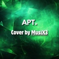 MusiX3 - APT.｜Cover