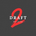 Drafts 2