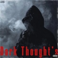 Dark Thoughts (Ep) [Explicit]