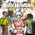 DARK KNIGHT (Sped Up|Explicit)