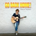 GO BACK HOME! (Explicit)