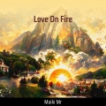 Love On Fire