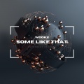 Some Like That (Original Mix)