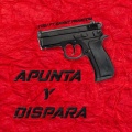 Apunta y Dispara (Explicit)