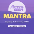 Mantra (Originally Performed by JENNIE)(Karaoke Version)