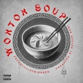 Wonton Soup (feat. The Ichiban Don, Punch, Daylyt, Neko Deshawn, Lyric Michelle, Earlee Riser, Joose, Baw$., Roberto Horns & Vo'NyCole)(Explicit)