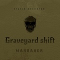 Graveyard shift (feat. Statik Selektah) [Explicit]