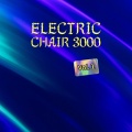 Electric Chair 3000 - Eleven Oclock