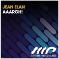 Jean Elan - Aaargh! (Radio Edit)