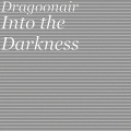 Dragoonair - Into the Darkness