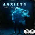 Anxiety  [Explicit]