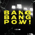 Hedegaard、CANCUN?、I.D.O. - BANG BANG POW!