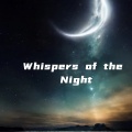 Whispers of the Night