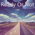 Ready Or Not (DJ诗意 remix)