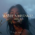 Was It a Mistake