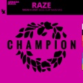 raze - Break 4 Love