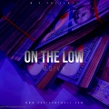 M.D、V.K克 - On The Low (feat. V.K)(Explicit)