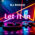 Let It In (Eurodancemix)