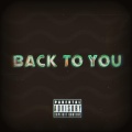 Drizzy - Back to You (Explicit)