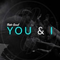 Nate Good - You & I (Explicit)