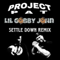 Settle Down (feat. Project Pat)(Remix|Explicit)