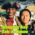 Eek-A-Mouse、Stinging Ray - Counting The Vibes