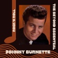 Johnny Burnette - Tear It Up