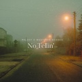 No Tellin' (feat. Westside Boogie)(Explicit)