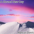 Marcus Davis - A Obrand New Day