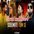 My Love - Soulmate_x_Tum_Se