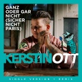 Ganz oder gar nicht (sicher nicht Paris)(Xtreme Sound Dancemix)