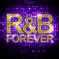 R&B Forever (Explicit)