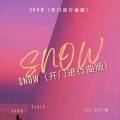 SNOW (开门进行曲版)