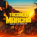 Amorim Mc、Petrovic、fj mc、D-Hit、Jaca Beats、A Chave - Tacando Marcha