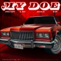 Witch Dokta、Killah Ro、Tristo、Richard Robinson - My Doe (feat. Killah Ro, TristO & Richard Robinson|Explicit)