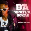 Ba Mpatla Bokae (feat. Mr Pilato & Chillie SA)