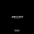 TooCozyy - Air It Out (Explicit)