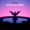 Good Luck, Babe! (But It's DnB)